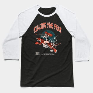 Killing The Fear Baseball T-Shirt